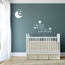 Load image into Gallery viewer, Love You To The Moon and Back Wall Decal