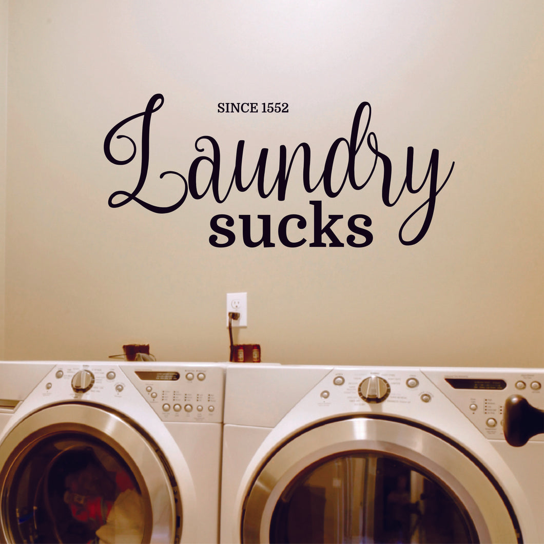 Laundry Sucks Wall Decal