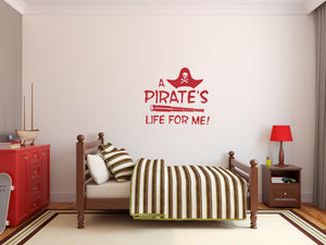 Kids Wall Quote Decal - A Pirates Life For Me Wall Decal