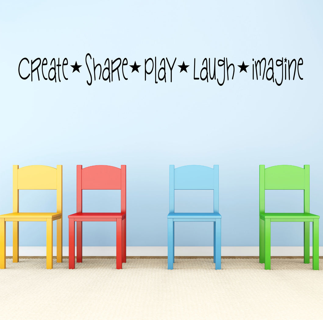 Create Share Play Laugh Imagine Wall Decal
