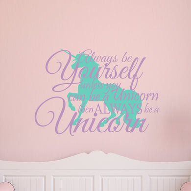 Kids Wall Quote - Always Be Yourself Unicorn Wall Decal Sticker