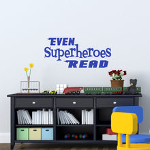 Load image into Gallery viewer, Even Superheroes Read Wall Decal