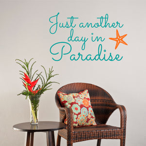 Just Another Day In Paradise Wall Decal