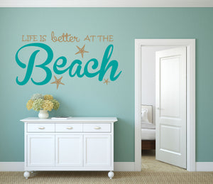 Life Is Better At The Beach Wall Decal